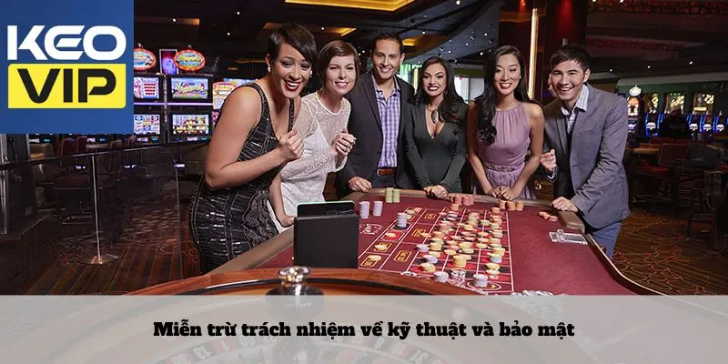 Miễn trừ trách nhiệm về kỹ thuật và bảo mật